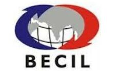 BECIL Recruitment 2022 – DEO  Posts for 160 Vacancies | Walk-In Interview