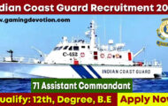 Indian Coast Guard Recruitment 2022 – Assistant Posts for 71 Vacancies | Apply Online