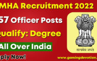 MHA Recruitment 2022 – Officer Posts for 157 Vacancies | Apply Offline