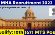 MHA Recruitment 2022 – MTS Posts for 1671 Vacancies | Apply Online